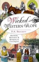 Wicked Western Slope