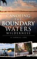 Canoeing the Boundary Waters Wilderness