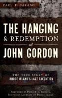 The Hanging and Redemption of John Gordon