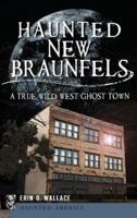 Haunted New Braunfels