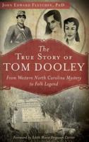 The True Story of Tom Dooley