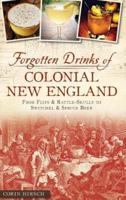 Forgotten Drinks of Colonial New England