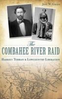 The Combahee River Raid