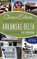 Classic Eateries of the Arkansas Delta