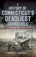 A History of Connecticut's Deadliest Tornadoes