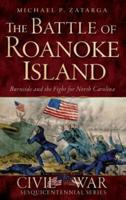 The Battle of Roanoke Island