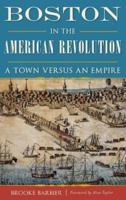 Boston in the American Revolution