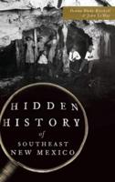 Hidden History of Southeast New Mexico