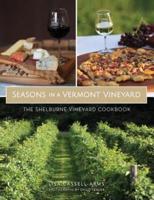 Seasons in a Vermont Vineyard