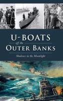 U-Boats Off the Outer Banks