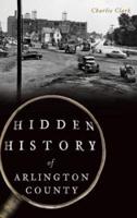 Hidden History of Arlington County