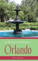 A Guide to Historic Orlando