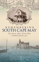 Remembering South Cape May
