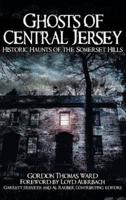 Ghosts of Central Jersey