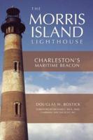 The Morris Island Lighthouse