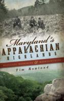 Maryland's Appalachian Highlands