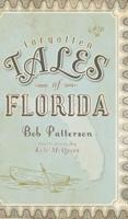 Forgotten Tales of Florida