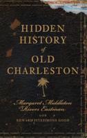 Hidden History of Old Charleston