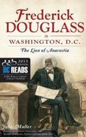Frederick Douglass in Washington, D.C.