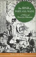The Irish of Portland, Maine