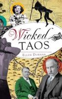 Wicked Taos