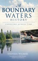 A Boundary Waters History