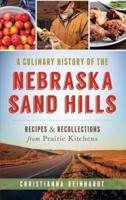 A Culinary History of the Nebraska Sand Hills