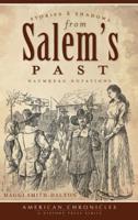 Stories & Shadows from Salem's Past