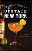 Spirits & Cocktails of Upstate New York