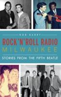 Rock 'N' Roll Radio Milwaukee