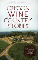 Oregon Wine Country Stories