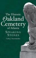 The Historic Oakland Cemetery of Atlanta