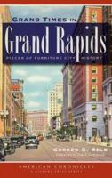 Grand Times in Grand Rapids