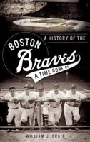 A History of the Boston Braves
