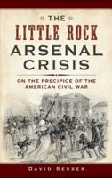 The Little Rock Arsenal Crisis