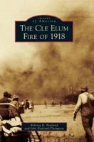 The Cle Elum Fire of 1918