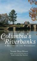 Scenes from Columbia's Riverbanks