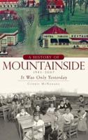 A History of Mountainside, 1945-2007