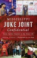 Mississippi Juke Joint Confidential
