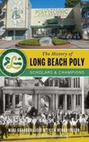 The History of Long Beach Poly