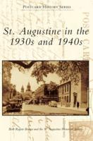 St. Augustine in the 1930S and 1940S