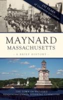 Maynard, Massachusetts: A Brief History