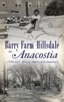 Barry Farm-Hillsdale in Anacostia: A Historic African American Community