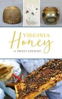 Virginia Honey: A Sweet History