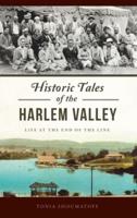 Historic Tales of the Harlem Valley