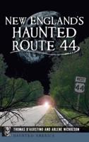 New England's Haunted Route 44