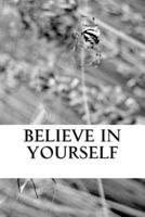 Believe in Yourself