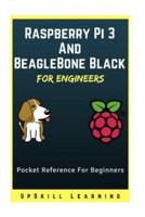 Raspberry Pi 3 And BeagleBone Black for Engineers