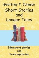 Short Stories and Longer Tales