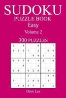 Easy 300 Sudoku Puzzle Book